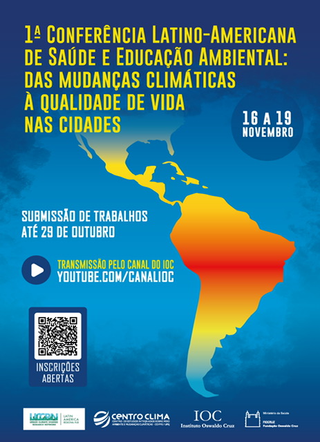 1ª Conferência Latino-Americana de Saúde e Educação ambiental: das mudanças  climáticas à qualidade de vida nas cidades